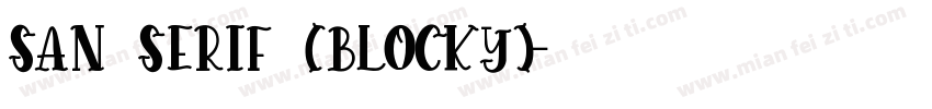 san serif (blocky)字体转换